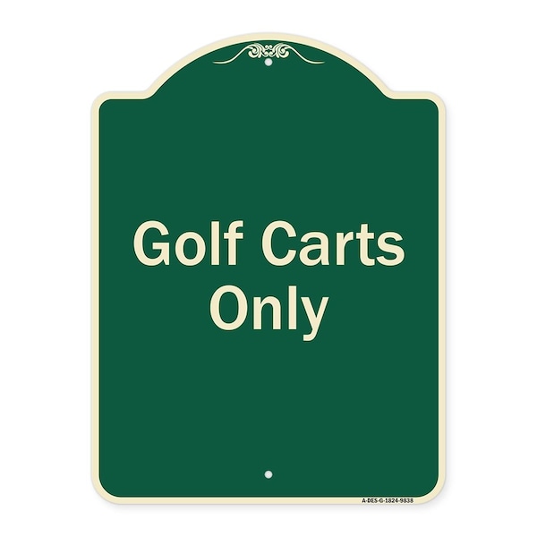 Signmission Designer Series Sign-Golf Carts Only, Green Heavy-Gauge Aluminum, 24" x 18", G-1824-9838 A-DES-G-1824-9838 - main